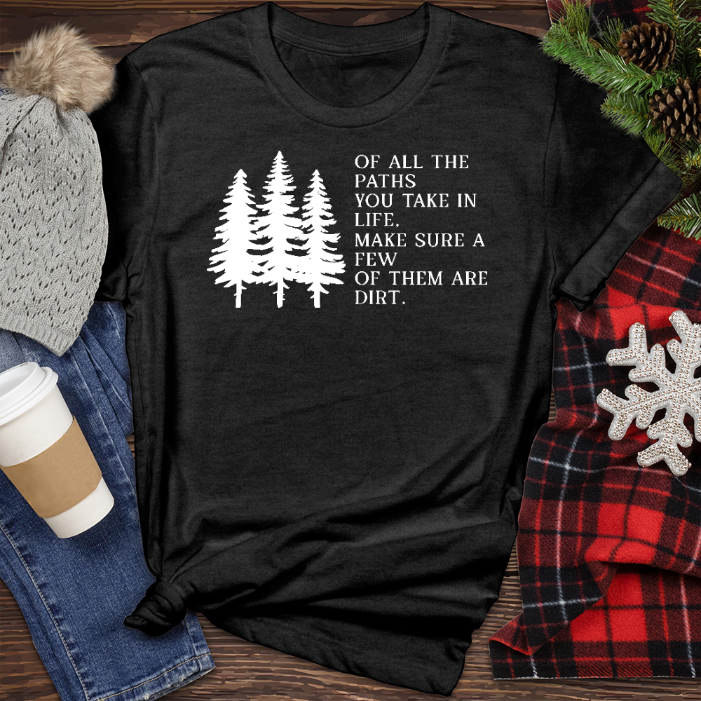 Of All The Paths Heathered Tee