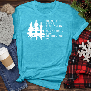 Of All The Paths Heathered Tee