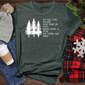 Of All The Paths Heathered Tee